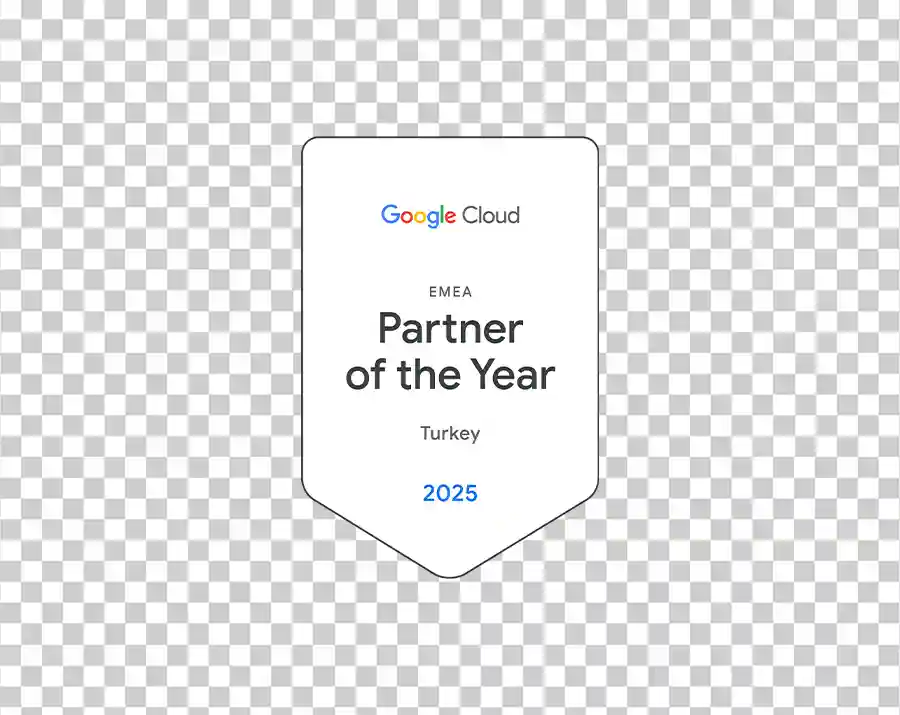 A Google Cloud award badge that says "EMEA Partner of the Year" and "Turkey 2025".